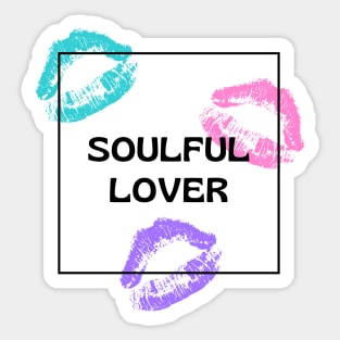 Soulful Lover Sticker